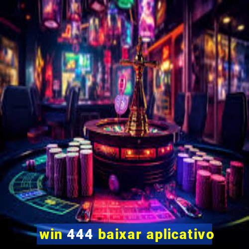 win 444 baixar aplicativo